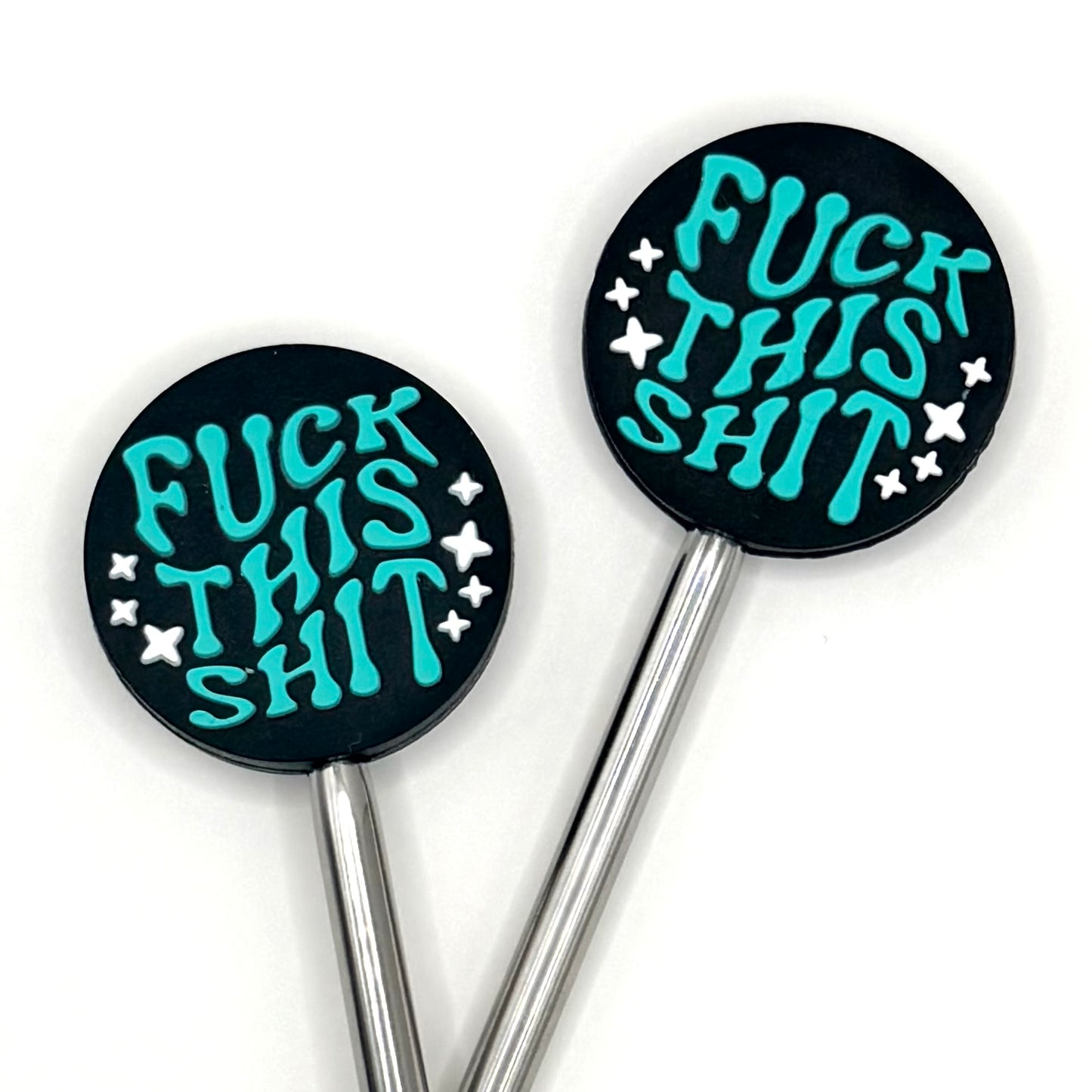 F*ck this Sh*t Stitch Stoppers