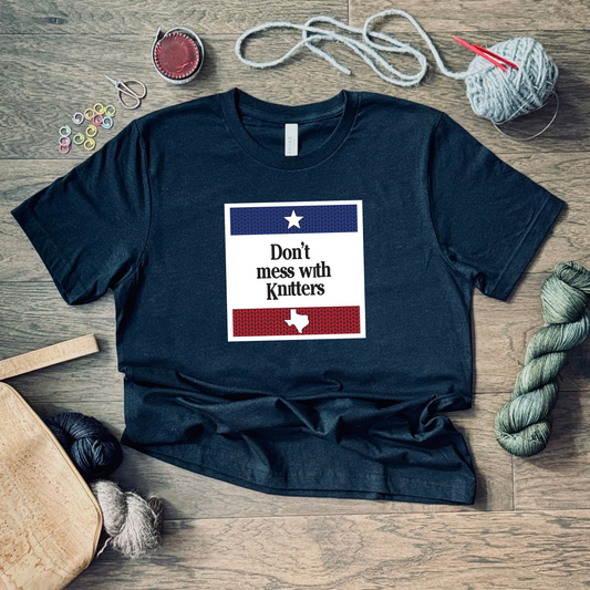 Don't Mess With Knitters T-Shirt