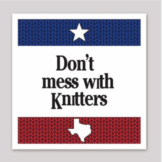 Don’t Mess with Knitters Sticker