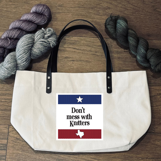 Don't Mess with Knitters Project Bag