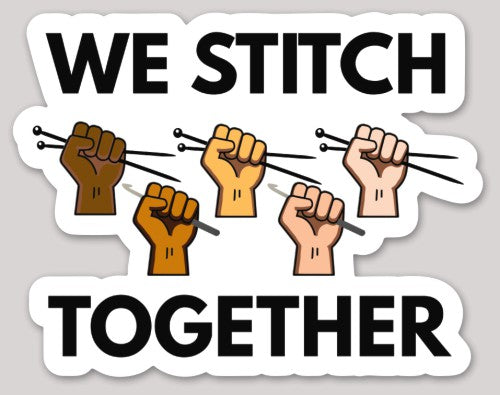 We Stitch Together Sticker